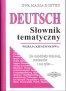 DEUTSCH. Słownik tematyczny - wersja kieszonkowa